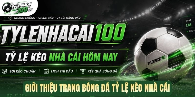 Tỷ Lệ Kèo Nhà Cái - Cập Nhật Kèo Bóng Đá Chuẩn Xác Hàng Ngày 371 Giới thiệu trang bóng đá tỷ lệ kèo nhà cái
