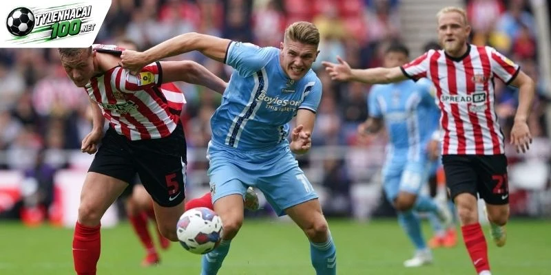 Soi Kèo Nhà Cái Coventry City Vs Sunderland, NHA - 31/10/2026 6 Đánh giá lựa chọn kèo sáng cửa