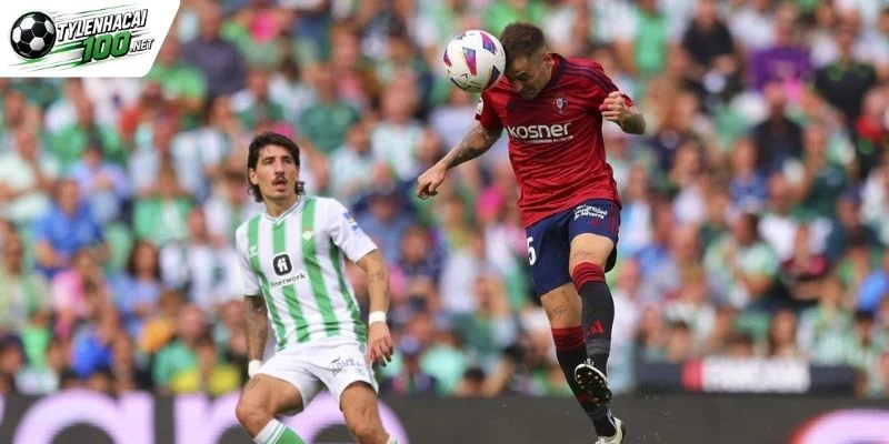 Soi Kèo Bóng Đá Real Betis Vs Osasuna - La Liga, 11/10/2026 1 Điểm nhấn trước trận Real Betis vs Osasuna